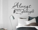 Always Remember to Kiss Me Goodnight Decal